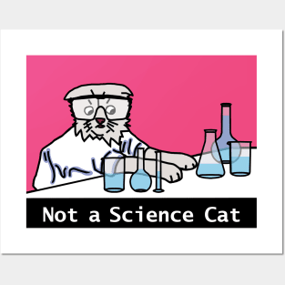 I am Not A Science Cat Funny Meme Posters and Art